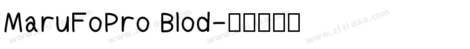 MaruFoPro Blod字体转换